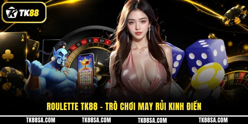 Roulette TK88 – trò chơi may rủi kinh điển